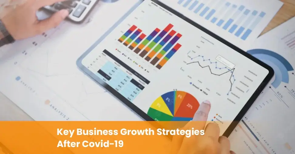 Key Business Growth Strategies After Covid-19