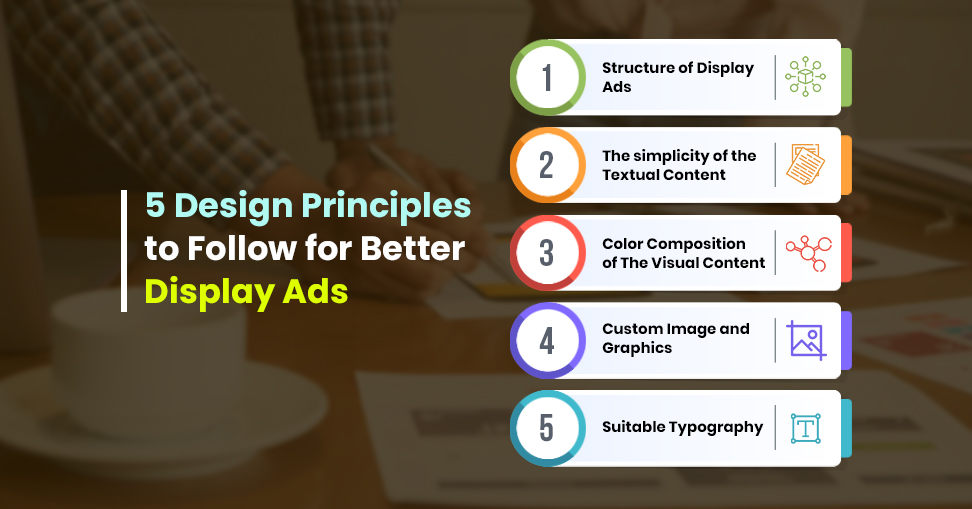 5 Design Principles to Follow for Better Display Ads
