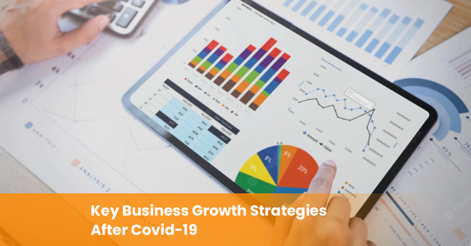 Key Business Growth Strategies After Covid-19
